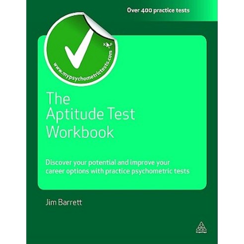 The Aptitude Test Workbook: Discover Your Potential and Improve Your Career Options with Practice Psychometric Tests Paperback, Kogan Page