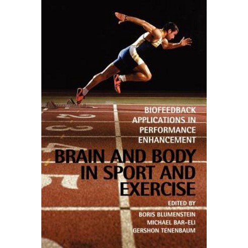 Brain and Body in Sport and Exercise: Biofeedback Applications in Performance Enhancement Paperback, Wiley