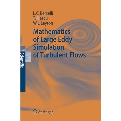 Mathematics of Large Eddy Simulation of Turbulent Flows Hardcover, Springer