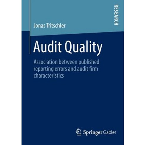 Audit Quality: Association Between Published Reporting Errors and Audit Firm Characteristics Paperback, Springer Gabler