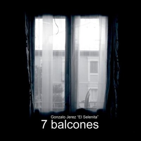 7 Balcones Paperback, Createspace Independent Publishing Platform