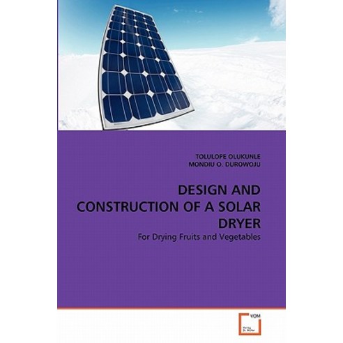 Design and Construction of a Solar Dryer Paperback, VDM Verlag
