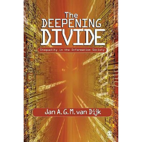 The Deepening Divide: Inequality in the Information Society Hardcover, Sage Publications, Inc