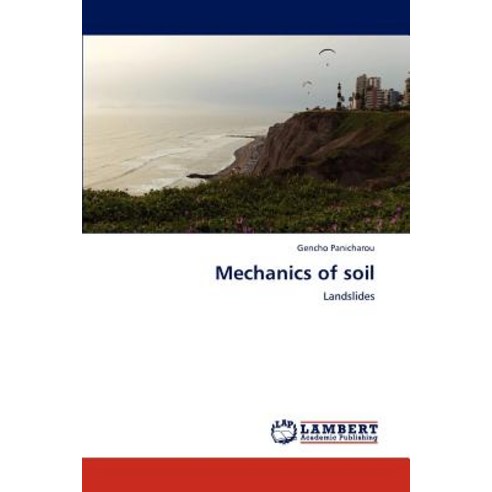 Mechanics of Soil Paperback, LAP Lambert Academic Publishing
