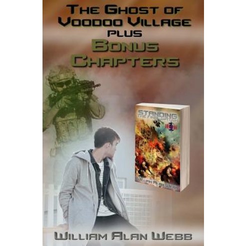 The Ghost of Voodoo Village: Short Story and Bonus Chapters for Standing the Final Watch (the Last Brigade Book 1.5) Paperback, Dingbat Publishing
