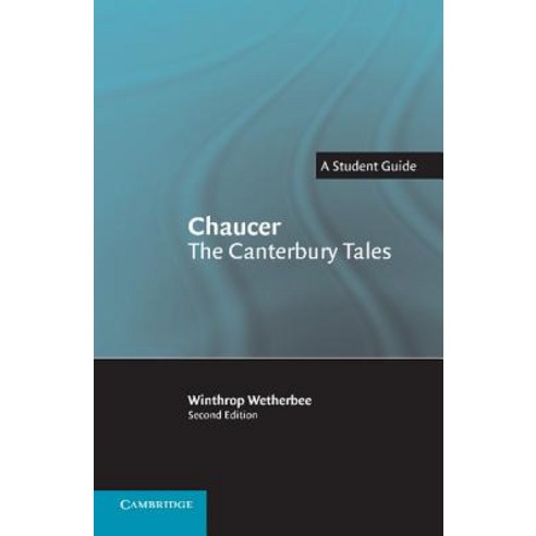 Chaucer the Canterbury Tales: A Student Guide Paperback, Cambridge University Press