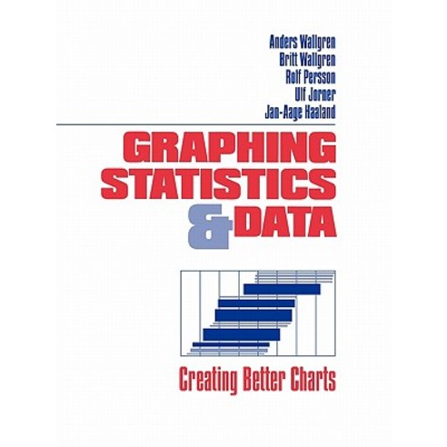 Graphing Statistics & Data: Creating Better Charts Paperback, Sage Publications, Inc