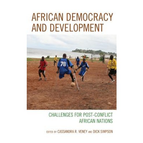 African Democracy and Development: Challenges for Post-Conflict African Nations Paperback, Lexington Books