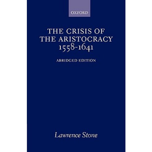 The Crisis of the Aristocracy 1558 to 1641 Paperback, Oxford University Press, USA