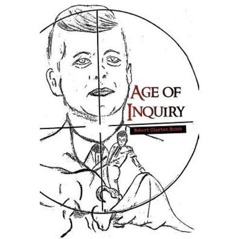 Age of Inquiry Paperback, Xlibris Corporation