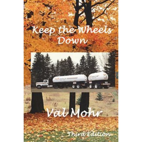 Keep the Wheels Down - Third Edition: Colour Version Paperback, Createspace Independent Publishing Platform