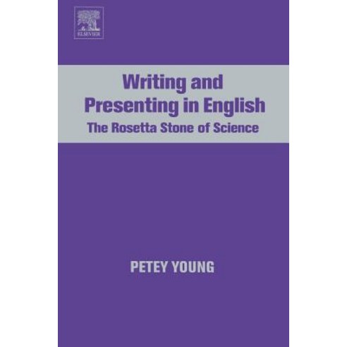 Writing and Presenting in English: The Rosetta Stone of Science Paperback, Elsevier Science