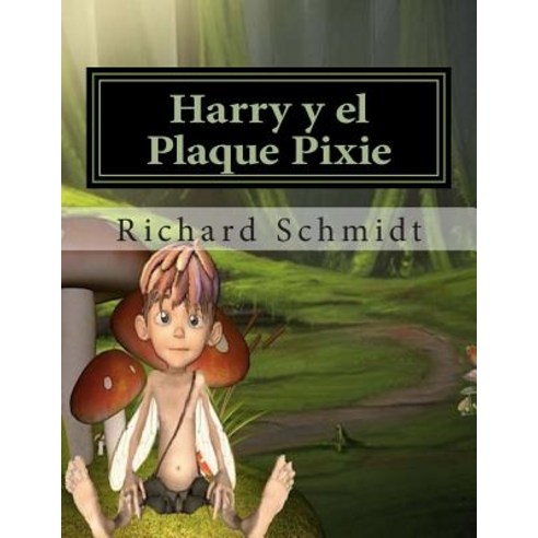 Harry y El Plaque Pixie Paperback, Createspace Independent Publishing Platform