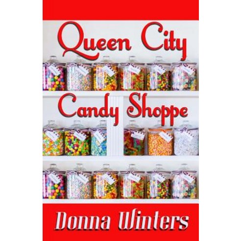 Queen City Candy Shoppe Paperback, Bigwater Publishing LLC