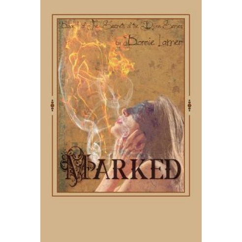 Marked: Secrets of the Djinn Book 1 Paperback, Createspace Independent Publishing Platform