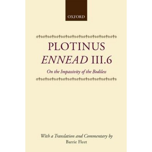 Ennead III.6: On the Impassivity of the Bodiless Hardcover, OUP Oxford