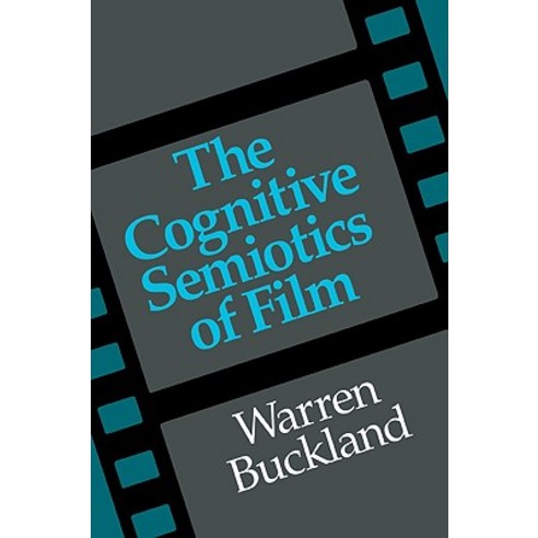 The Cognitive Semiotics of Film Paperback, Cambridge University Press
