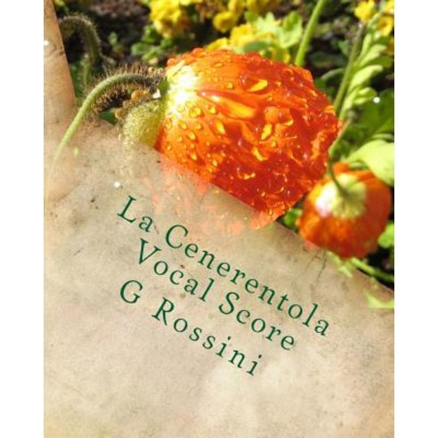 La Cenerentola Vocal Score Paperback, Createspace Independent Publishing Platform