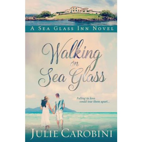 Walking on Sea Glass: A Sea Glass Inn Novel Paperback, Dolphin Gate Books