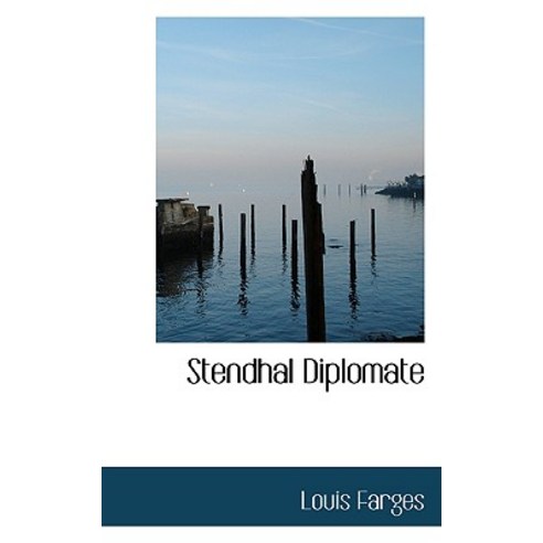 Stendhal Diplomate Paperback, BiblioLife