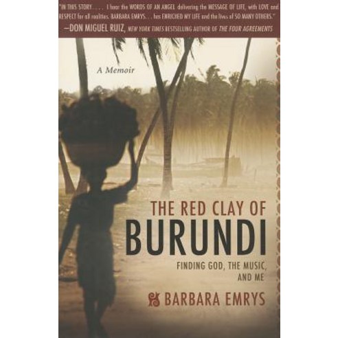 Red Clay of Burundi: Finding God the Music and Me Paperback, Plain Sight