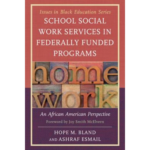 School Social Work Services in Federally Funded Programs: An African American Perspective Paperback, Upa
