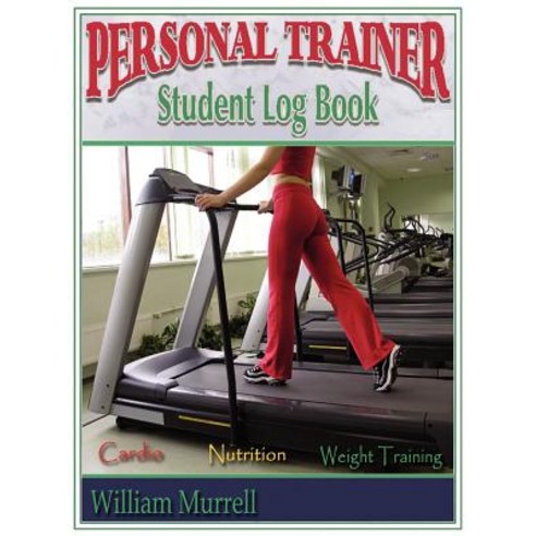 Personal Trainer Student Log Book Paperback, Authorhouse