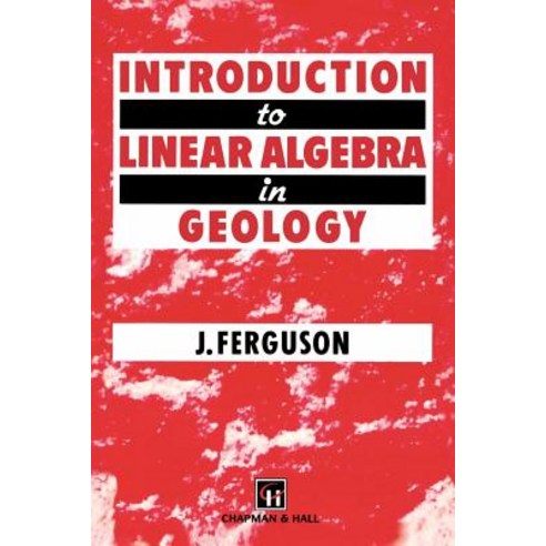 Introduction to Linear Algebra in Geology Paperback, Springer - 가격 변동 ...