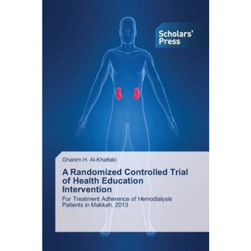 A Randomized Controlled Trial of Health Education Intervention Paperback, Scholars'' Press