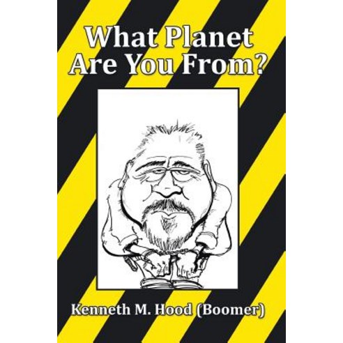 What Planet Are You From? Paperback, Xlibris