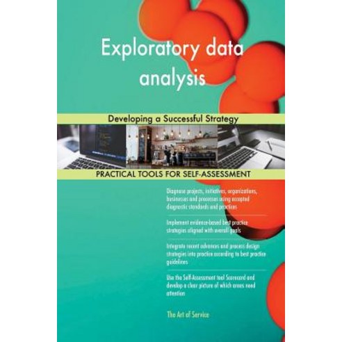 Exploratory Data Analysis: Developing a Successful Strategy Paperback, Createspace Independent Publishing Platform