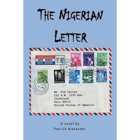 The Nigerian Letter Paperback, Createspace Independent Publishing Platform