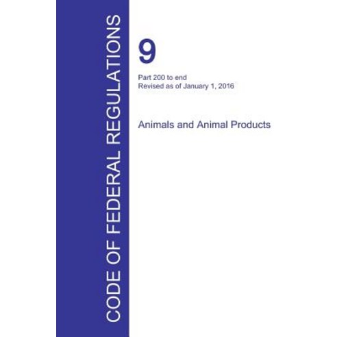 Code of Federal Regulations Title 9 Volume 2 January 1 2016 Paperback, Regulations Press