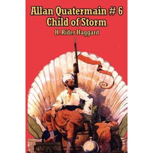 Allan Quatermain # 6: Child of Storm Paperback, A & D Publishing