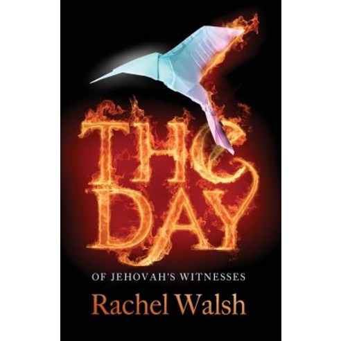 The Day: Of Jehovah''s Witnesses Paperback, Spiffing Covers