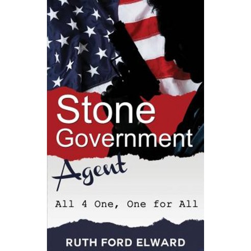 All 4 One One for All: Vol. 4 Stone-Government Agent (Government Intrigue International Spy) Paperback, Createspace Independent Publishing Platform