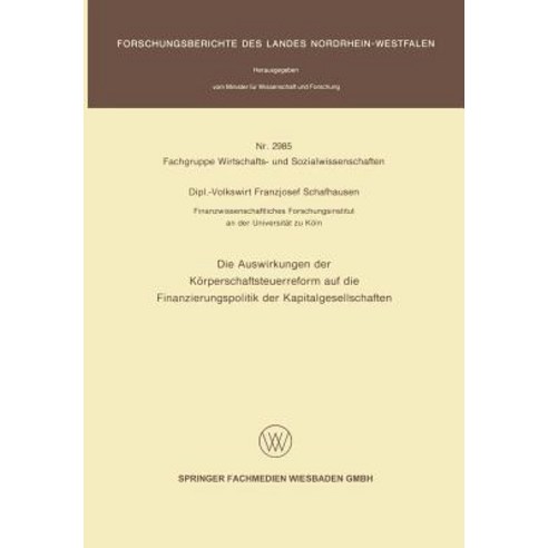 Die Auswirkungen Der Korperschaftsteuerreform Auf Die Finanzierungspolitik Der Kapitalgesellschaften Paperback, Vs Verlag Fur Sozialwissenschaften