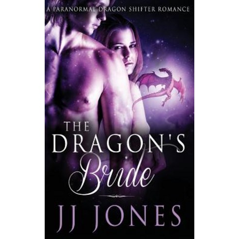 The Dragon''s Bride Paperback, Createspace Independent Publishing Platform