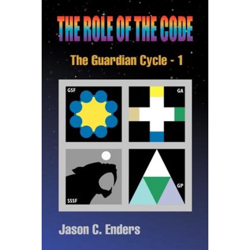 The Role of the Code: The Guardian Cycle - 1 Paperback, Trafford Publishing
