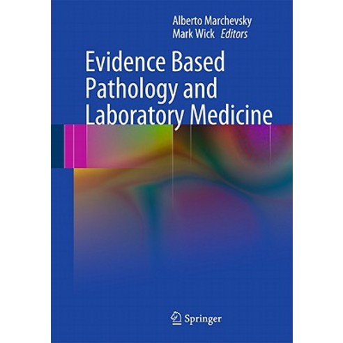 Evidence Based Pathology and Laboratory Medicine Hardcover, Springer