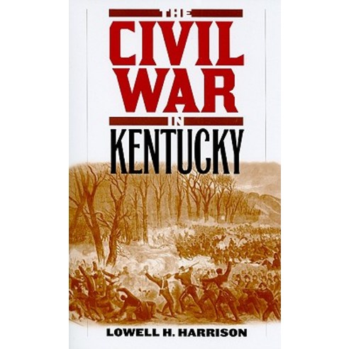 The Civil War in Kentucky Paperback, University Press of Kentucky