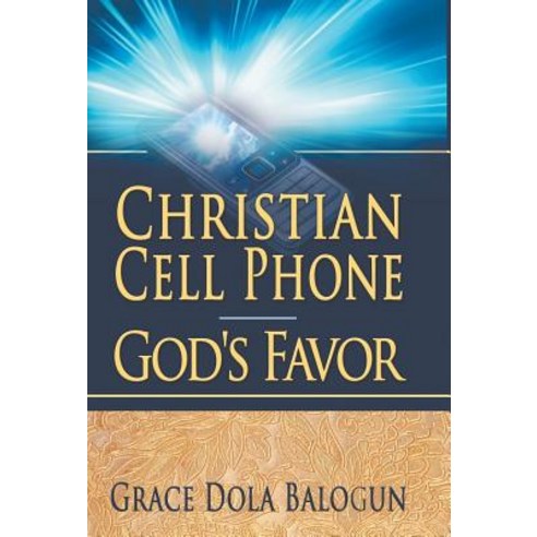 Christian Cell Phone God''s Favor Hardcover, Grace Religious Books Publishing & Distributo