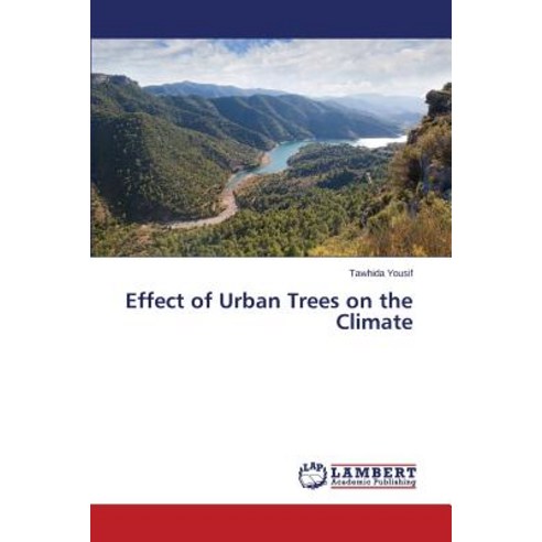 Effect of Urban Trees on the Climate Paperback, LAP Lambert Academic ...