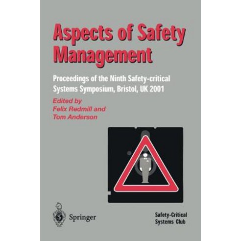 Aspects of Safety Management: Proceedings of the Ninth Safety-Critical Systems Symposium Bristol UK 2001 Paperback, Springer