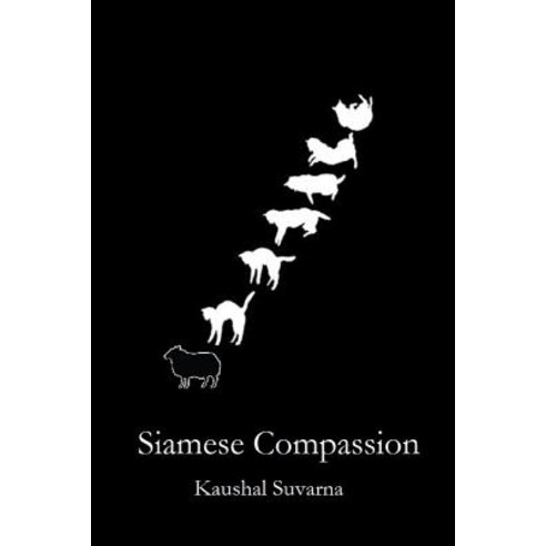 Siamese Compassion Paperback, Createspace Independent Publishing Platform