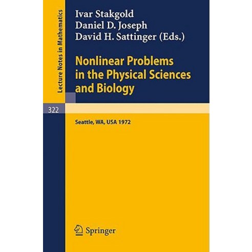 Nonlinear Problems in the Physical Sciences and Biology: Proceedings of a Battelle Summer Institute Seattle July 3 - 28 1972 Paperback, Springer