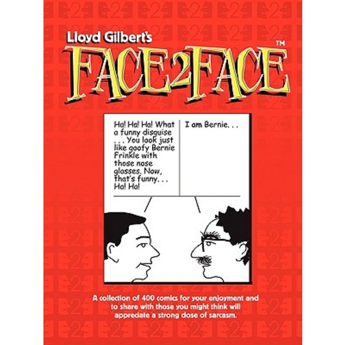 Lloyd Gilbert''s Face2face Paperback, iUniverse