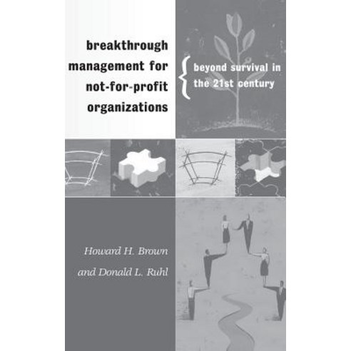 Breakthrough Management for Not-For-Profit Organizations: Beyond ...