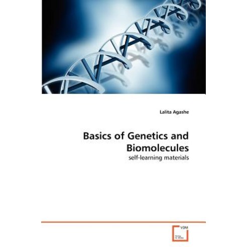 Basics of Genetics and Biomolecules Paperback, VDM Verlag