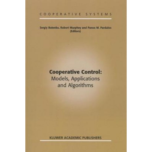 Cooperative Control: Models Applications and Algorithms Paperback, Springer